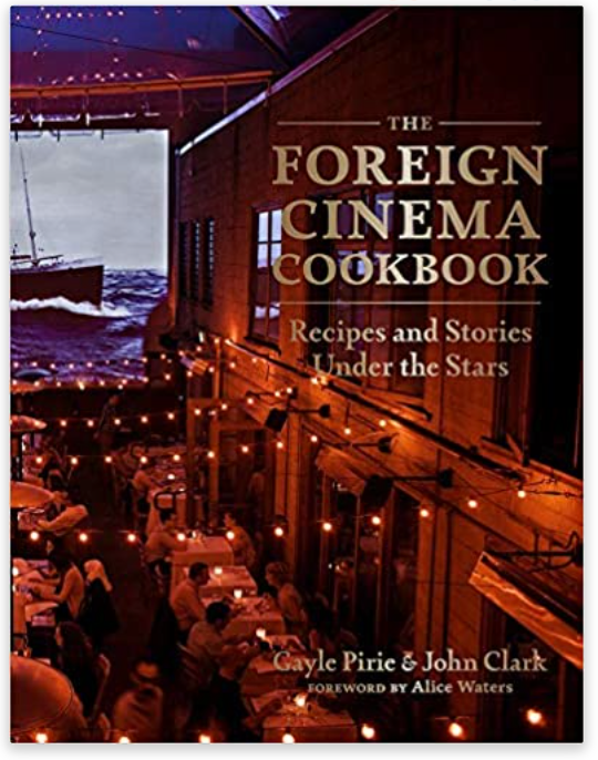 The Foreign Cinema Cookbook