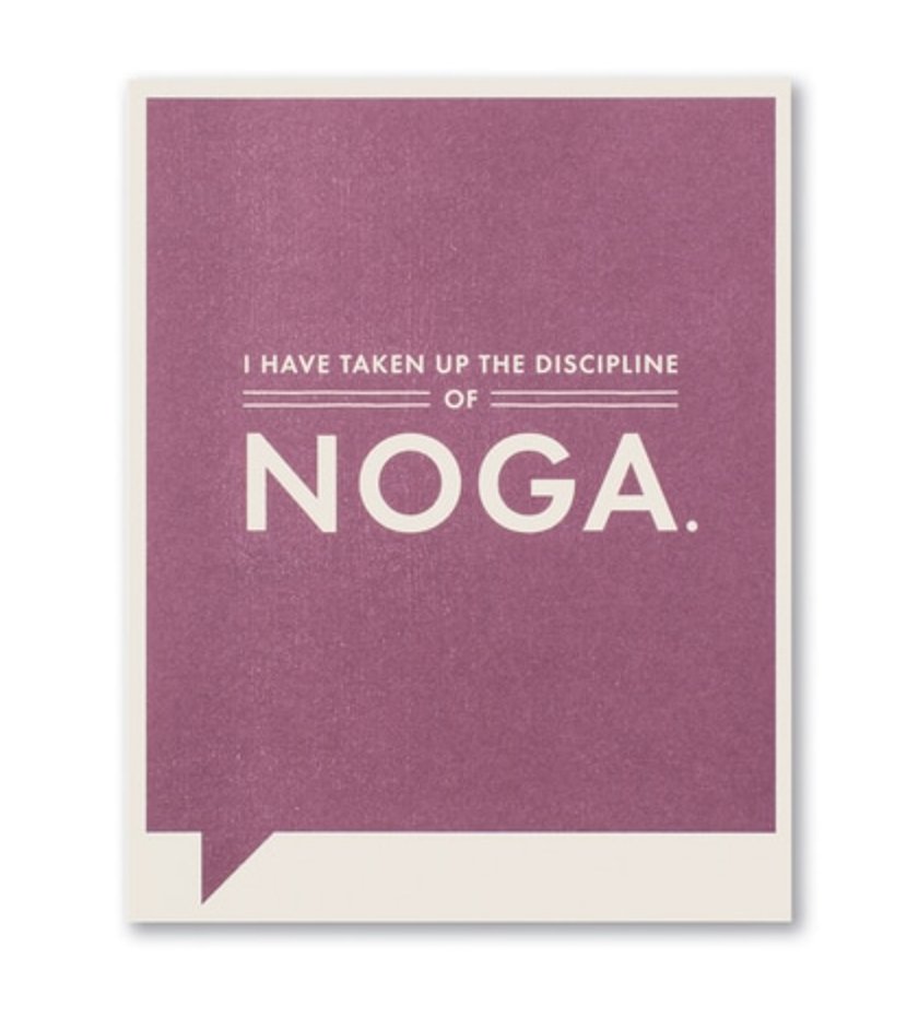 I have taken up the discipline of noga