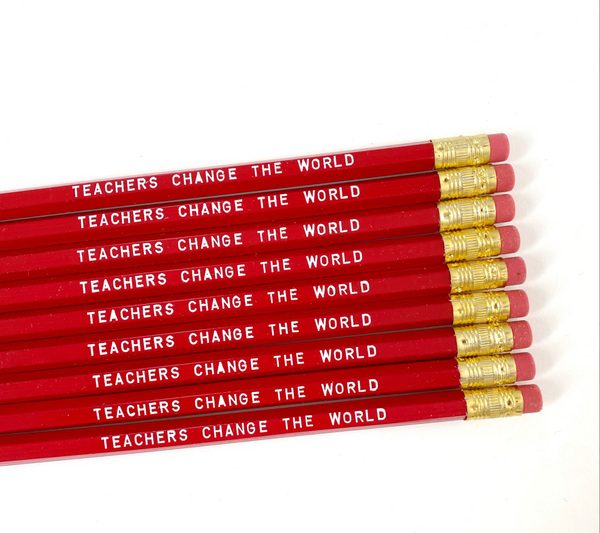 Teachers Change the World Pencil