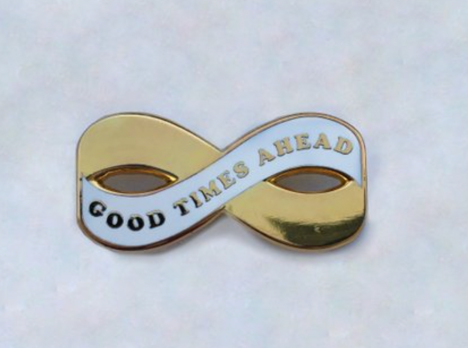 Good Time Ahead Forever Enamel Pin